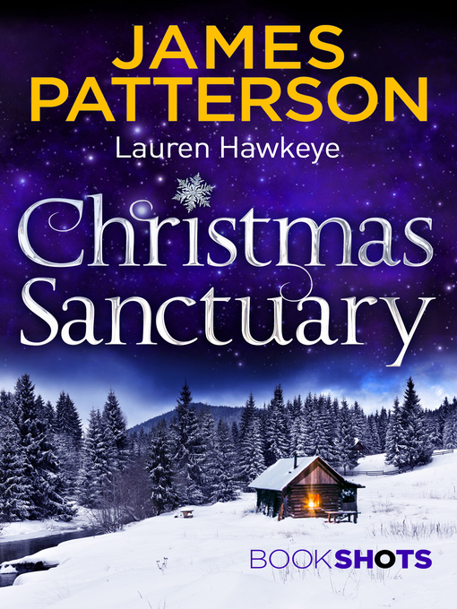 Title details for Christmas Sanctuary by James Patterson - Available